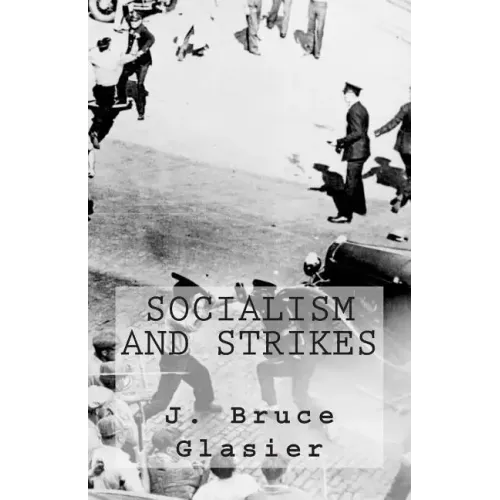 Socialism and Strikes