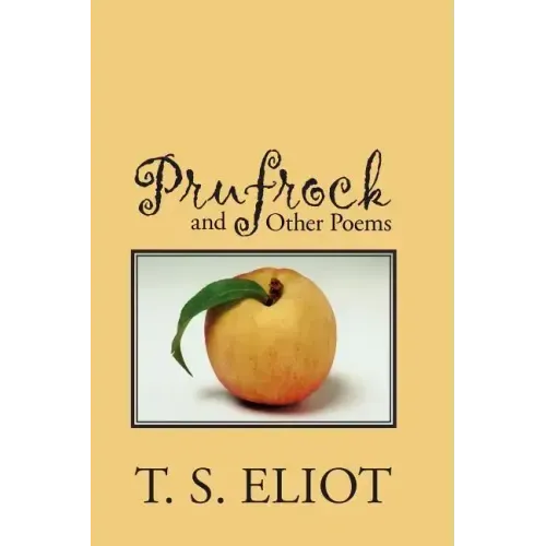 Prufrock and Other Poems