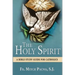 The Holy Spirit: A Bible Study Guide for Catholics