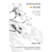 Kindling Hope: Daily Passages from Darkness Into Light