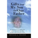 Gifts From My Son and Our Father