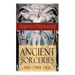 Ancient Sorceries and Other Tales: Supernatural Stories: The Willows, The Insanity of Jones, The Man Who Found Out, The Wendigo, The Glamour of the Sn