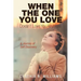 When the One You Love Doesn't Love You Anymore: A Journey of Self Discovery