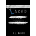 Laced: The Second Book of the Pillbillies Series