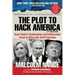 The Plot to Hack America: How Putin's Cyberspies and Wikileaks Tried to Steal the 2016 Election