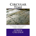 Circular Time: Visiting Scotland's Stone Circles and Cairns