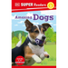 DK Super Readers Level 2 Amazing Dogs