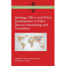 Ideology, Ethics and Policy Development in Public Service Interpreting and Translation
