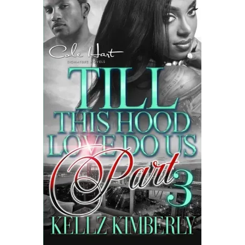 Till This Hood Love Do Us Part 3: An Urban Romance Finale
