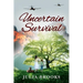 Uncertain Survival