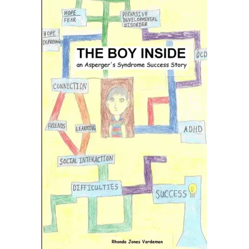 The Boy Inside - An Asperger's Syndrome Success Story