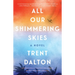 All Our Shimmering Skies