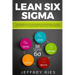 Lean Six SIGMA: A Beginner