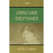 Obscure Destinies