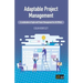 Adaptable Project Management: A combination of Agile and Project Management for All (PM4A)