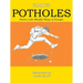 Potholes: Poems with Mindful Ways of Escape