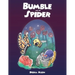 Bumble and the Spider