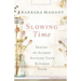 Slowing Time: Seeing the Sacred Outside Your Kitchen Door