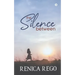 The Silence Between