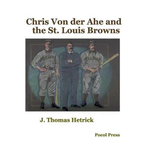 Chris Von der Ahe and the St. Louis Browns