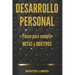 DESARROLLO PERSONAL Pasos para cumplir METAS y OBJETIVOS: Desarrolla habilidades para ser una persona exitosa!