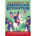 The History of the American Revolution: A History Book for New Readers