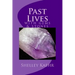 Past Lives with Gems and Stones