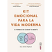 Kit Emocional Para La Vida Moderna