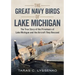 The Great Navy Birds of Lake Michigan