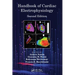 Handbook of Cardiac Electrophysiology