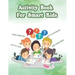 Activity Book For Smart Kids: Activity Book For Kids