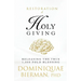 Restoration of Holy Giving: Releasing the True 1,000-Fold Blessing!