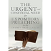 THE URGENT and CONTINUAL NEED for EXPOSITORY PREACHING in the TWENTY-FIRST CENTURY