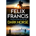 Dark Horse: A Dick Francis Novel