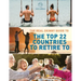 The Real Skinny Guide to The Top 22 Countries to Retire to
