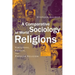 A Comparative Sociology of World Religions: Virtuosi, Priests, and Popular Religion