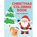 Christmas Coloring Book for Toddlers: Stocking Stuffer Gift for Artistic Little Hands Aged 1 to 3 Santa Christmas tree and squirrel cover