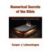 Numerical Secrets of the Bible