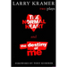 The Normal Heart and the Destiny of Me: Two Plays