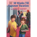 38 Weeks Till Summer Vacation