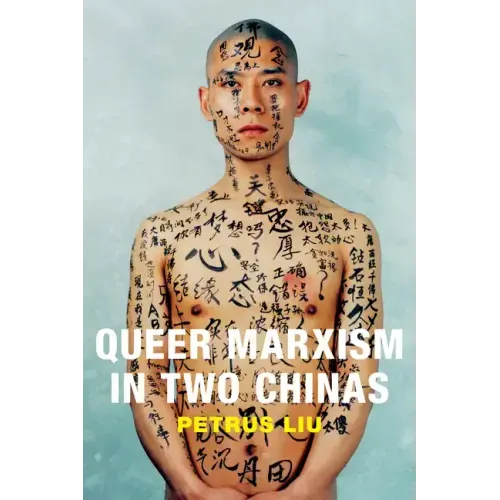 Queer Marxism in Two Chinas