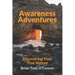 Awareness Adventures: Discovering Your True Nature