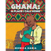 Ghana: A Place I Call Home