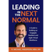 Leading in the Next Normal: A Guide to Building an Engaged, Resilient and Agile Virtual Workforce