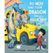 Do Not Take Your Dragon on a Field Trip
