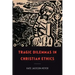 Tragic Dilemmas in Christian Ethics