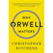 Why Orwell Matters