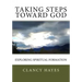 Taking Steps Toward God: Exploring Spiritual Formation