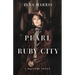 The Pearl of Ruby City: A Mystery