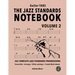 The Jazz Standards Notebook Vol. 2 - Guitar Tabs: 362 Complete Jazz Standards Progressions